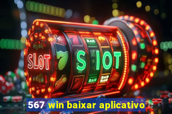 567 win baixar aplicativo